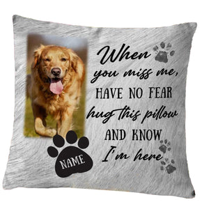 Personalized Memorial Pet Pillow Have No Fear Hug This Pillow