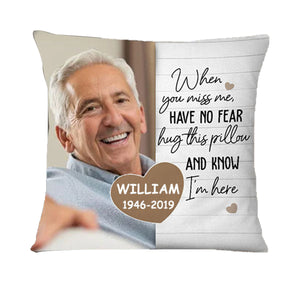 Personalized Memorial Pillow, When You Miss Me, Custom Memorial Gift