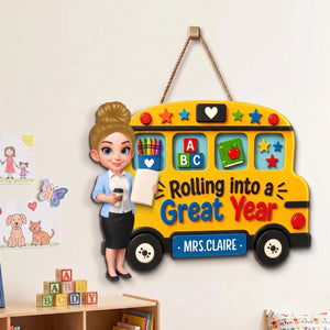 Custom Teacher Name School Bus Wood Sign - Rolling Into A Great Year Classroom Decor Gift