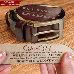 Personalized Engraved Leather Belt Belt - Reminder We Love You For Dad For Men Father's Day Gift