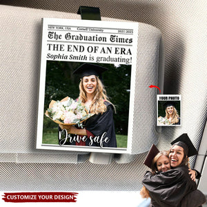 Graduation Gift Drive Safe The End Of An Era - Personalized Acrylic Photo Visor Clip