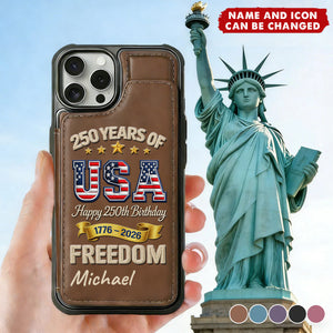Personalized Rugged Leather Style Phone Case Wallet With Name & USA 250 Years Freedom - Creative Independence Day Gift For Veterans & Dad