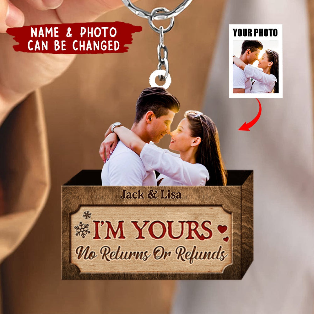 I'm Yours No Returns Or Refunds, Couple Gift, Personalized Keychain, Custom Photo Couple Keychain