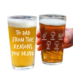 Personalized "From The Reasons You Drink" Beer Glass - Customized Fun Gifts, Birthday, Thanksgiving,Christmas First Choice For Dad