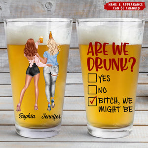 Personalized "Are We Drunk?" Beer Glass - Custom Name & Appearance, Commemorative Gift For Sisters For Besties