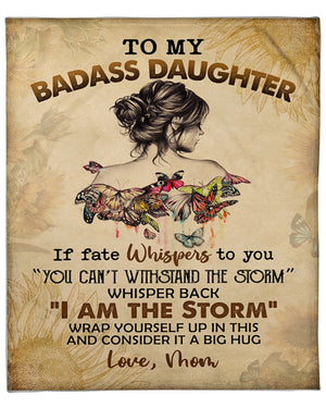 To My Badass Daughter Fleece Blanket With Inspirational Butterfly & Text | Heartfelt Encouragement Gift From Parents