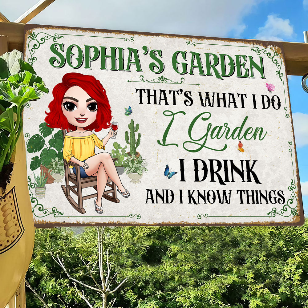I Garden I Drink And I Know Things Personalized Gardening Metal Sign Gift For Gardening Lover