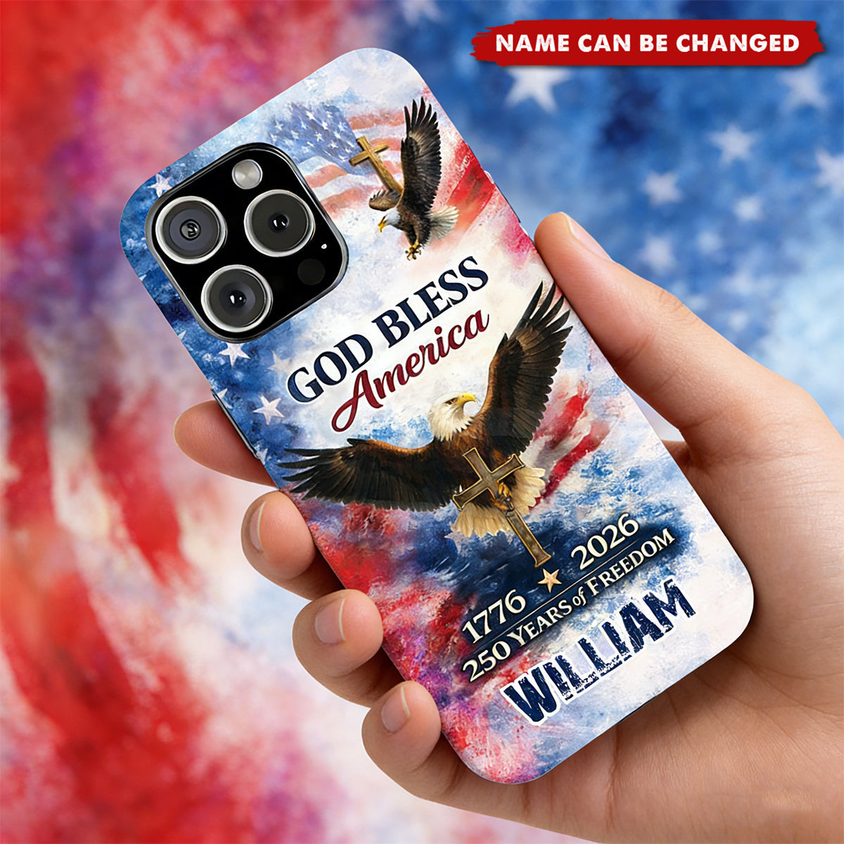 Personalized Patriotic 250th Anniversary God Bless America Phone Case With Name & Eagle Design | 2026 Independence Day Gift For Proud Americans