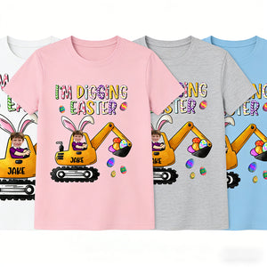 Personalized "I'm Digging Easter" Excavator T-Shirt With Name & Photo - Easter Egg Gift For Kids