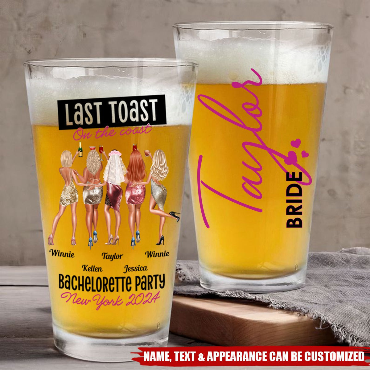 Personalized Bachelorette Party Beer Glass -Last Toast On The Coast Customized Name, Text & Appearance, Friendship Keepsake For Sisters For Besties