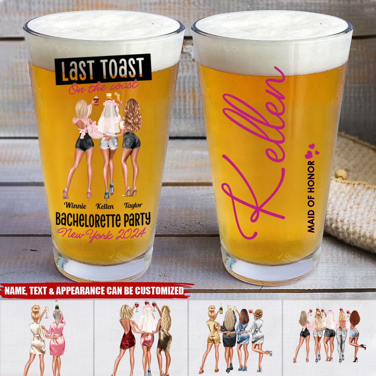 Personalized Bachelorette Party Beer Glass -Last Toast On The Coast Customized Name, Text & Appearance, Friendship Keepsake For Sisters For Besties