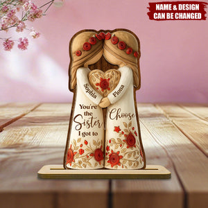 Personalized "The Sister I Got To Choose" Wood Plaque With Names & Design | Heartfelt Birthday Gift For Sisters