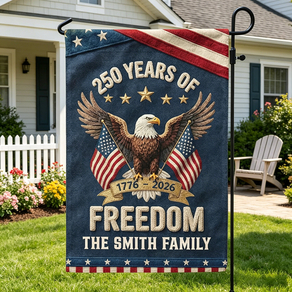 Personalized Double-Sided USA 250 Years Freedom Garden Flag - Independence Day Gift