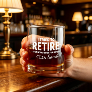 "I Tried To Retire" Funny Whiskey Glass With Name - Personalized Father's Day Gift For Retired Dad