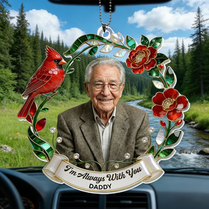 Personalized "I'm Always With You" Cardinal Memorial Car Ornament With Photo - Remembrance Gift For Dad