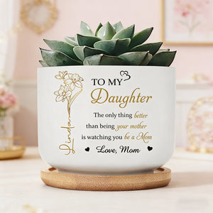 Personalized Floral Ceramic Plant Pot With "To My Daughter" & Name - Mother's Day Gift For Mom & Daughter