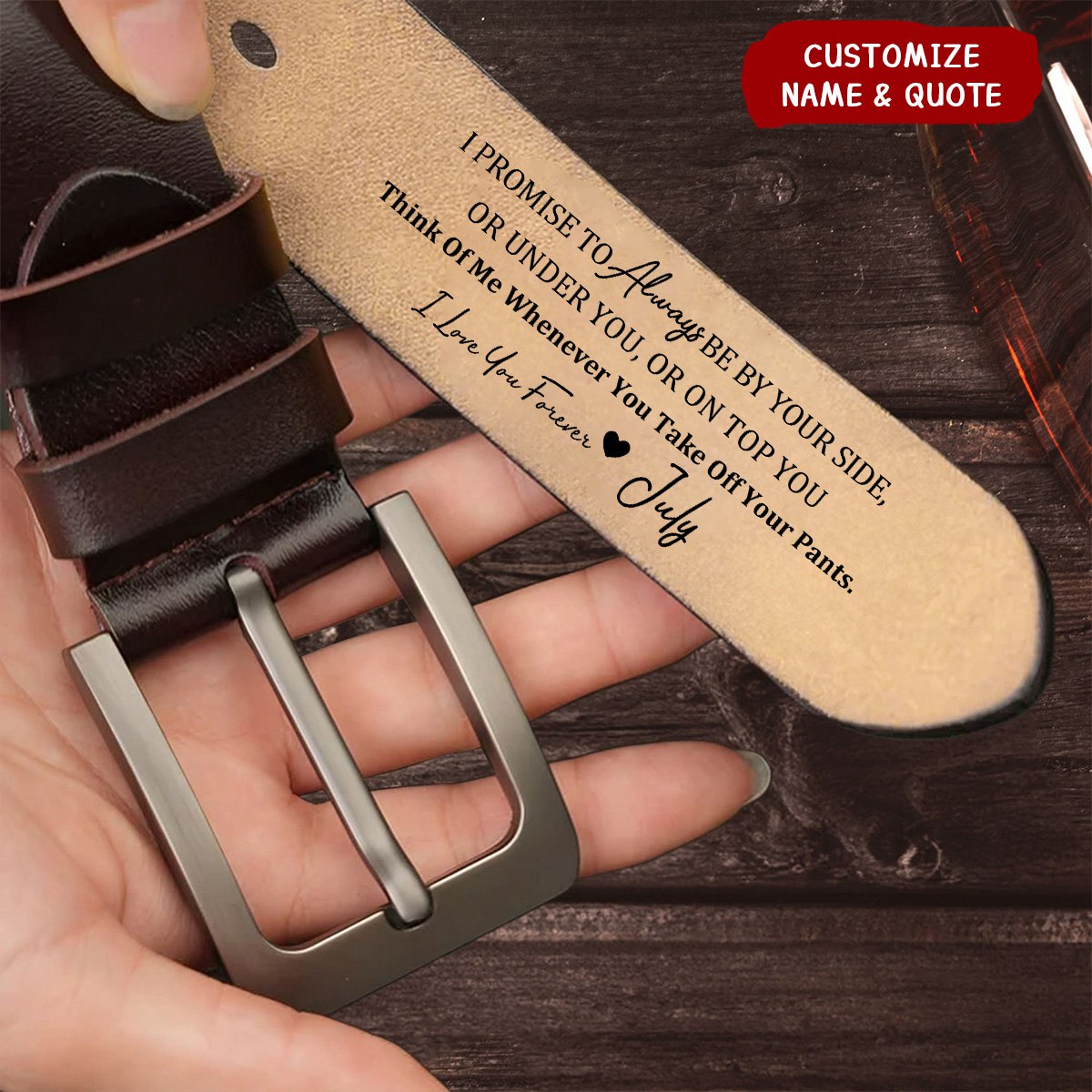 Personalized Engraved Leather Belt - I Promise To Always Be By Your Side Sexy Naughty For Men For Him