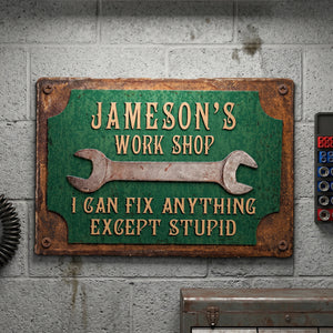 Personalized Metal Sign "I Can Fix Anything Except Stupid" | Father's Day Gift
