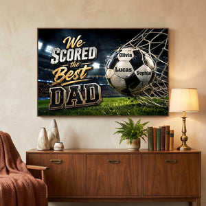 Personalized "We Scored The Best Dad" Canvas Poster | Father's Day Gift For Soccer Loving Dads