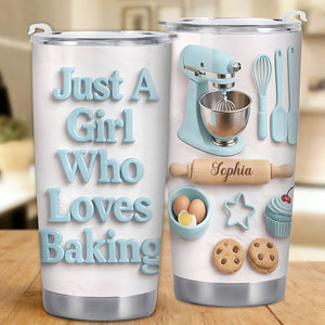 Personalized "Just A Girl Who Loves Baking" Tumbler With Name & Color | Gift For Daughter Mom Bakers