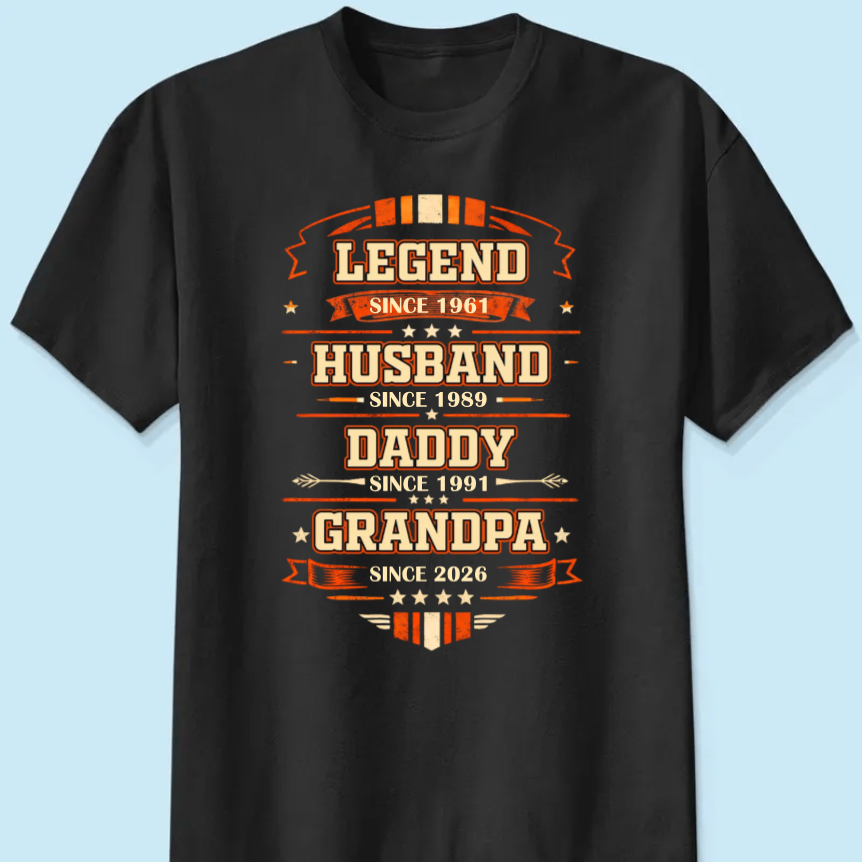 Personalized Classic Tee Legend Husband Daddy Grandpa Since Design - Unique Father's Day Gift