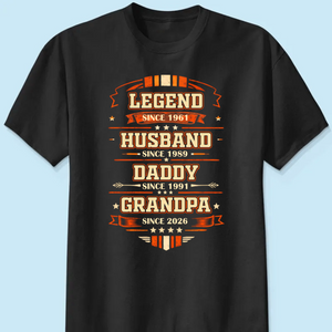 Personalized Classic Tee Legend Husband Daddy Grandpa Since Design - Unique Father's Day Gift