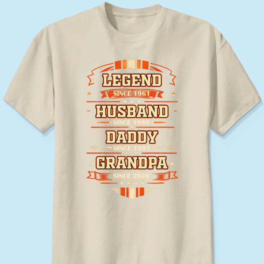 Personalized Classic Tee Legend Husband Daddy Grandpa Since Design - Unique Father's Day Gift