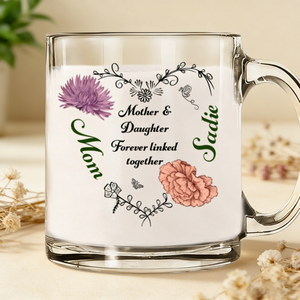 Personalized "Linked Together" Floral Glass Mug With Mom & Daughter Name - Mother's Day Gift For Her