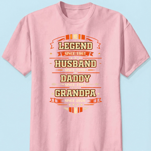 Personalized Classic Tee Legend Husband Daddy Grandpa Since Design - Unique Father's Day Gift
