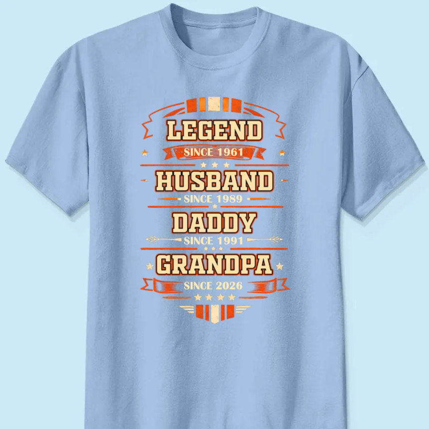 Personalized Classic Tee Legend Husband Daddy Grandpa Since Design - Unique Father's Day Gift