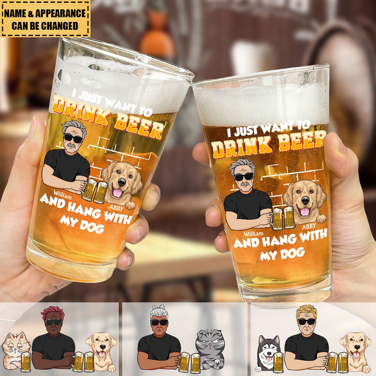 Personalized Beer Glass - I Just Want To Drink Beer And Hang With My Dogs, Customized With Name And Picture,Humorous Drinkware For Pets Lovers