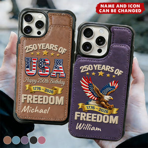 Personalized Rugged Leather Style Phone Case Wallet With Name & USA 250 Years Freedom - Creative Independence Day Gift For Veterans & Dad