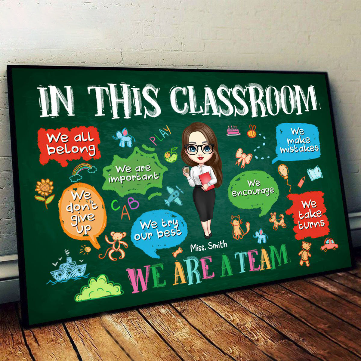 In This Classroom We Are A Team - Personalized Poster - Back To School, 1st Day of School - Custom Gift For Teachers & Educators, Classroom Decoration