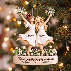 Friends Are the Family We Choose - Personalized Friends Holding Bouquets Acrylic Ornament For Friends