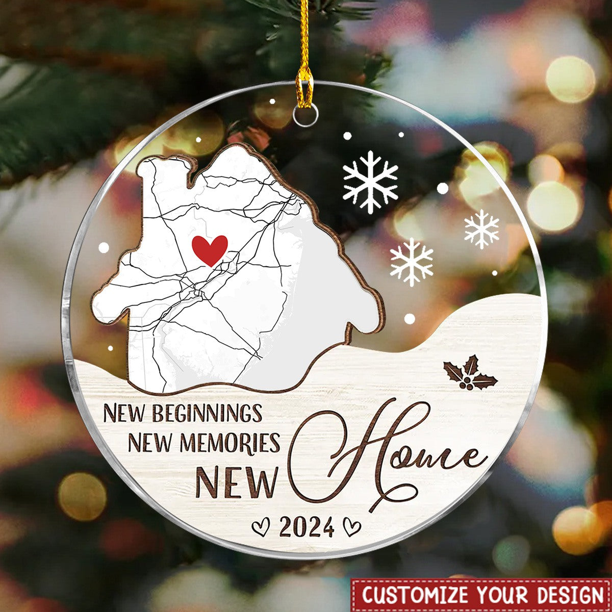 New Home, New Beginnings- Gift For New Homeowners Custom Map Acrylic Ornament
