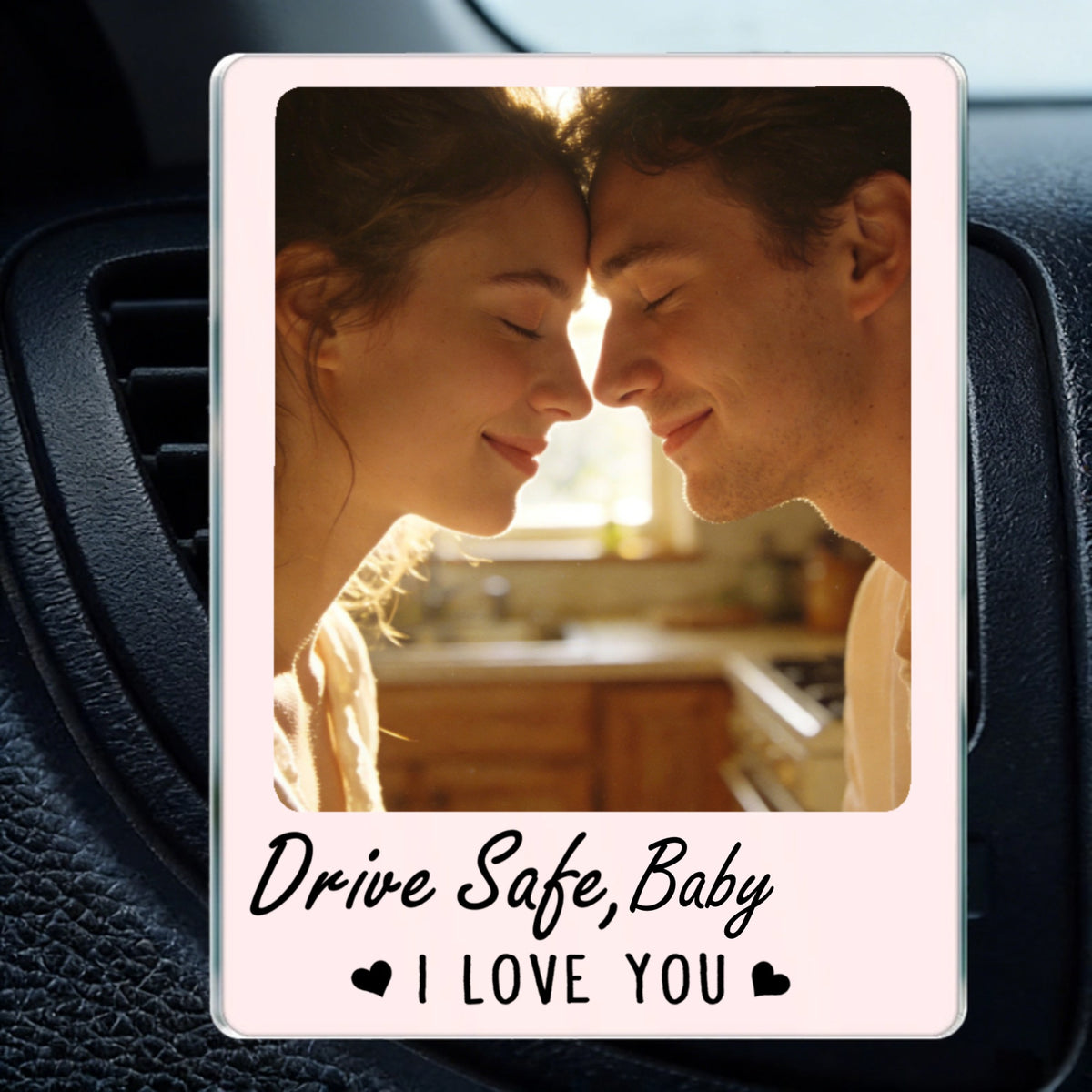 Personalized "Drive Safe" Heartfelt Acrylic Car Vent Clip With Photo & Love Message - Father's Day Valentine's Day Gift For Dad Or Husband