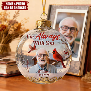 Personalized Photo Memorial Acrylic Ornament With Name & Year | I'm Always With You 3D Effect | Xmas Remembrance Gift For Loss Of Loved Family