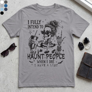 I Fully Intend To Haunt People - Personalized Name Tee With Skeleton Drinking For Halloween