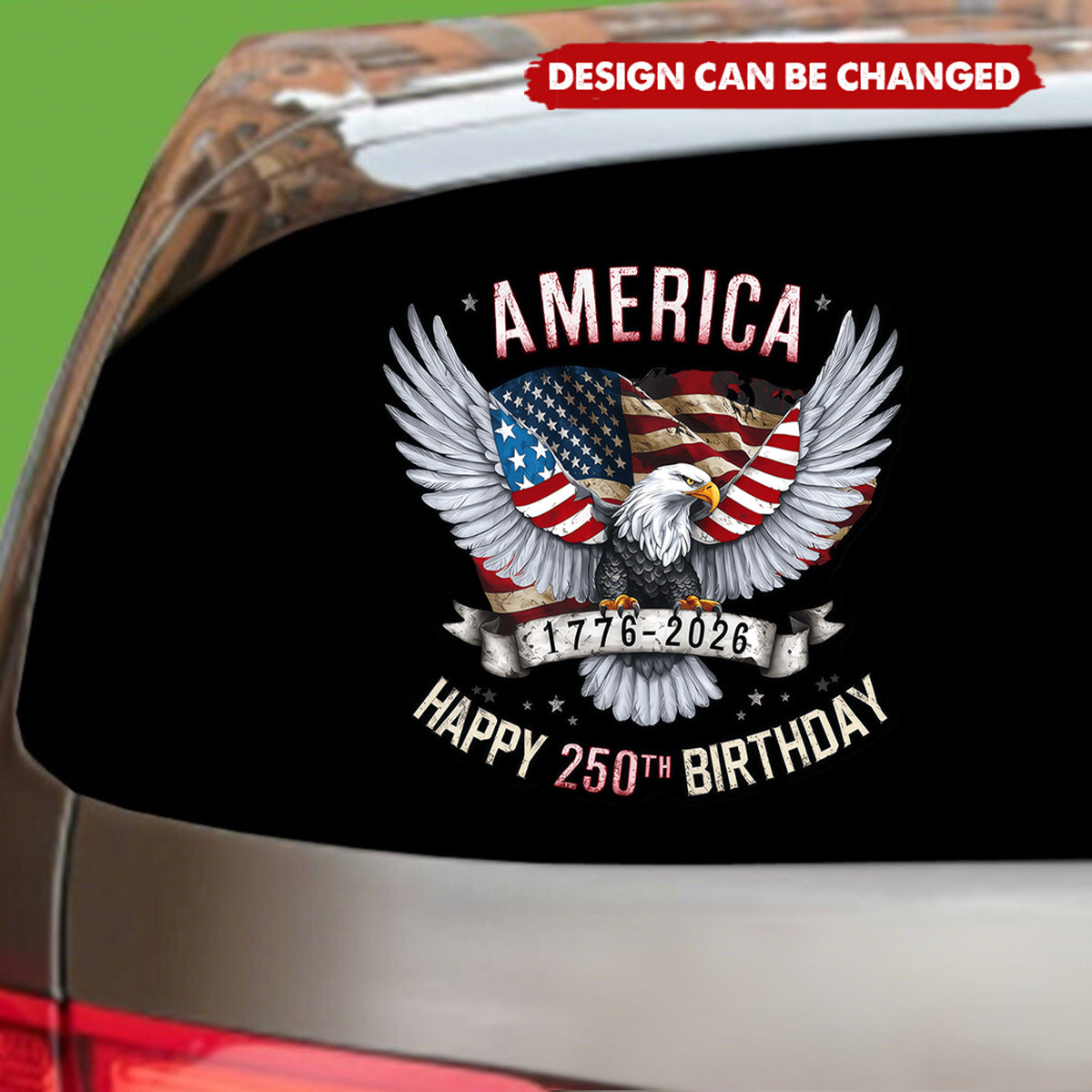 Personalized Bold American Flag Car Window Decal With 250th USA Birthday - Meaningful Independence Day Gift For Veterans & Families