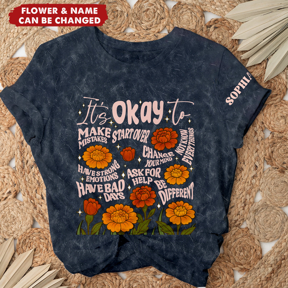 Personalized "It's Okay To" Acid Wash T-Shirt With Name & Flower Empowering Vintage Style For Own & Gifts