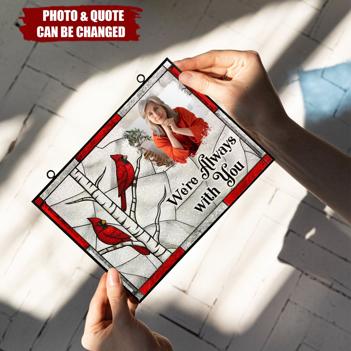 Personalized "I'm Always With You" Stained Glass Suncatcher With Photo & Heartfelt Quote Memorial Gift For Cherished Memories