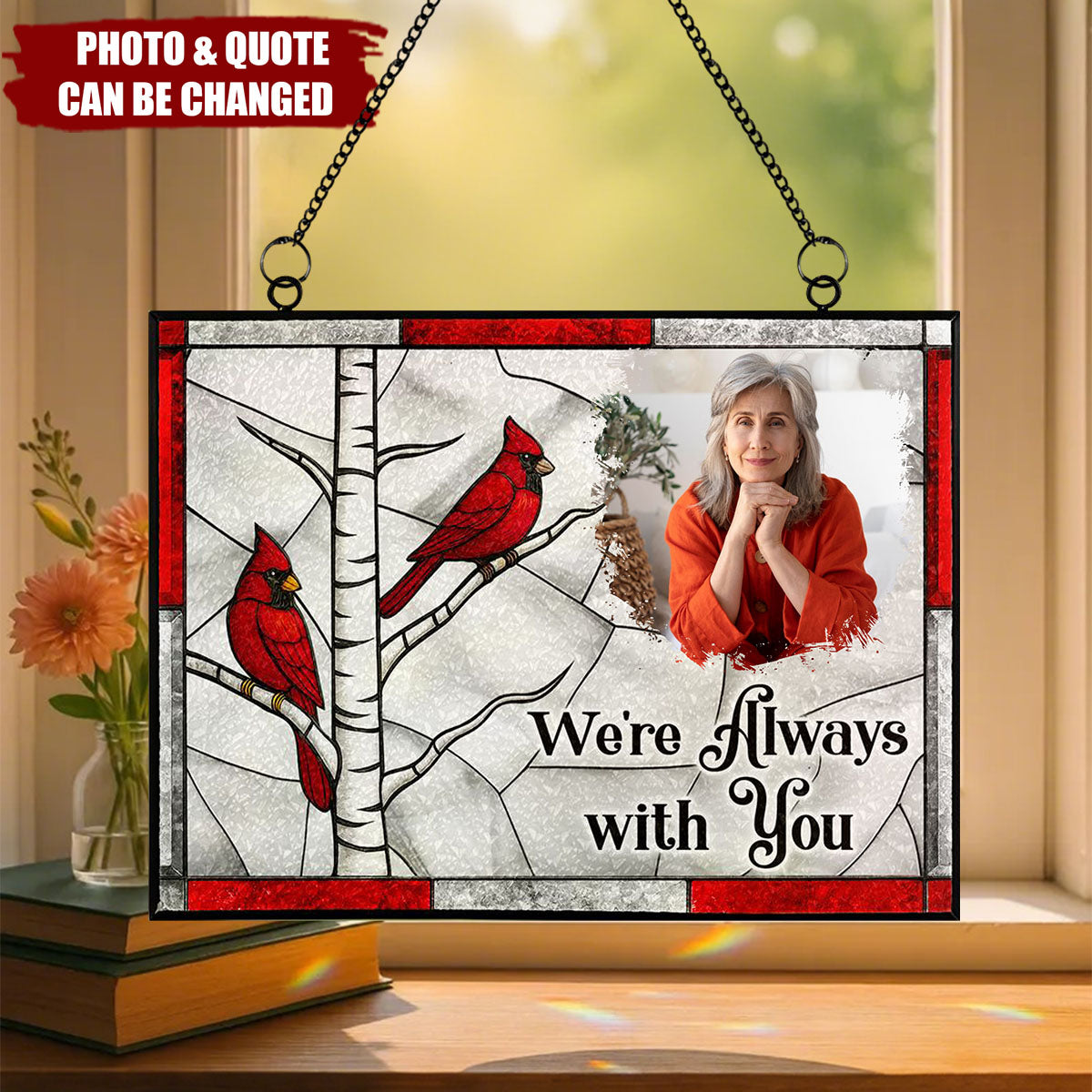 Personalized "I'm Always With You" Stained Glass Suncatcher With Photo & Heartfelt Quote Memorial Gift For Cherished Memories