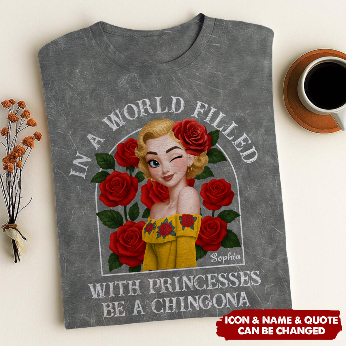 Personalized "Be A Chingona Hispanic" Acid Wash T‑Shirt With Design & Name Trendy Vintage Style Tee For Own & Friend