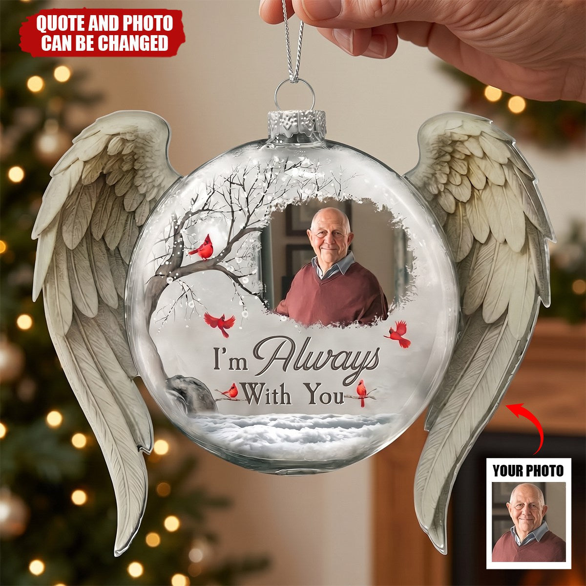 Christmas Ornament I'm Always With You - Personalized Memorial Photo Ornament