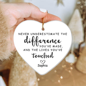 Personalized Ceramic Heart Ornament -"Never Underestimate The Difference You Made" Custom Name | Meaningful Retirement Appreciation Gift