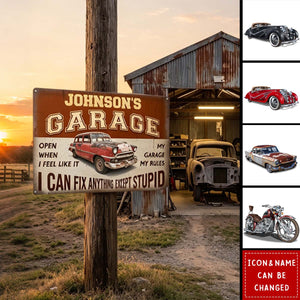 Personalized Metal Sign My Garage My Rules I Can Fix Anything Except Stupid Father's Day Gift