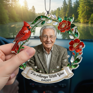 Personalized "I'm Always With You" Cardinal Memorial Car Ornament With Photo - Remembrance Gift For Dad