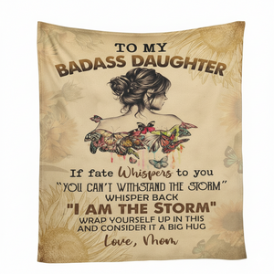 To My Badass Daughter Fleece Blanket With Inspirational Butterfly & Text | Heartfelt Encouragement Gift From Parents