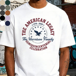 Personalized Vintage "The American Legacy" Tee With Eagle - Independence 250th Gift For Family