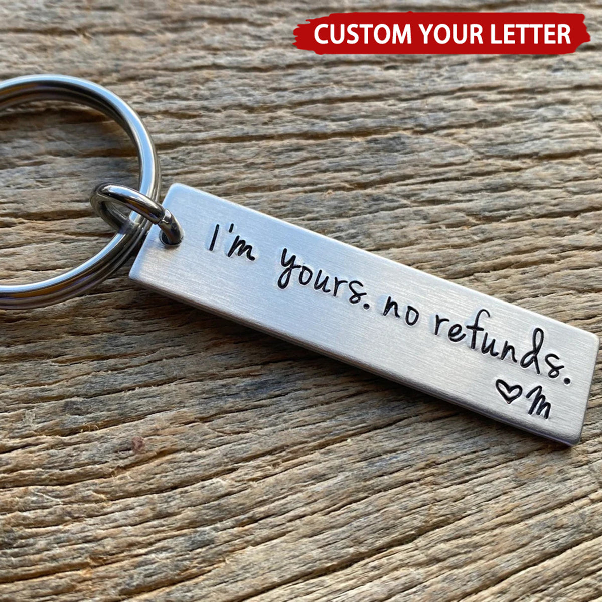 Personalized "I'm Yours No Refunds" Keychain With Initial | Funny Anniversary Valentine's Day Gift For Couple & Partners